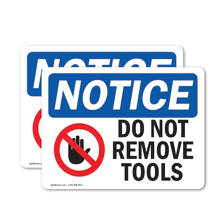 Signmission Do Not Remove Tools Sign With Symbol, 24 in W x Rectangle, Vinyl Decal OS-2PACK-NS-D-1824-L-11353